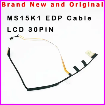 Нов LCD кабел за лаптоп, Линия на Екрана, за да MSI MS 15K1 MS15K1, EDP кабел K1N-3040369-H39 30pin