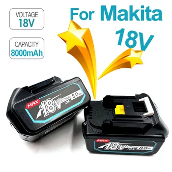 100% Оригинална Батерия 18V Makita 8000mAh За Електроинструменти Makita С led Литиево-йонна батерия Заместител на LXT BL1860B BL1860 BL1850