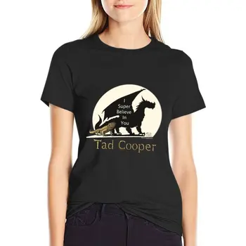 Galavant: Аз много вярвам в тебе, тениска Тад Cooper V2, естетична облекло, спортни ризи за жени